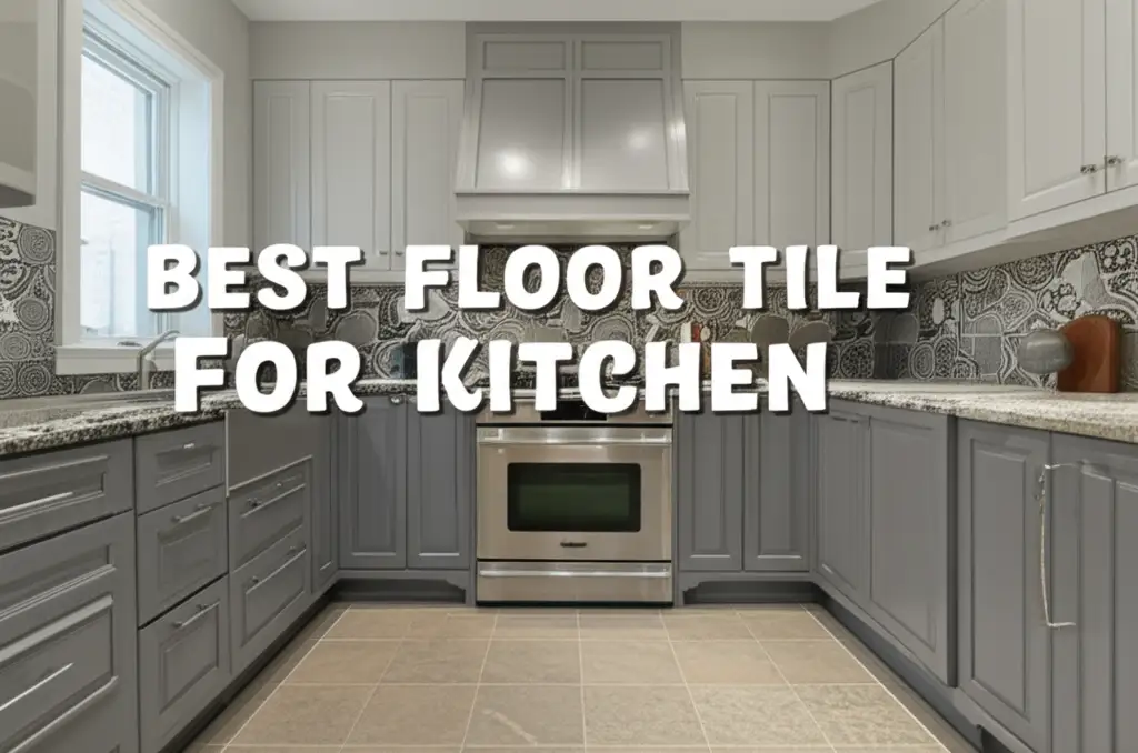 10 Best Floor Tile For Kitchen of 2026 Reviewed