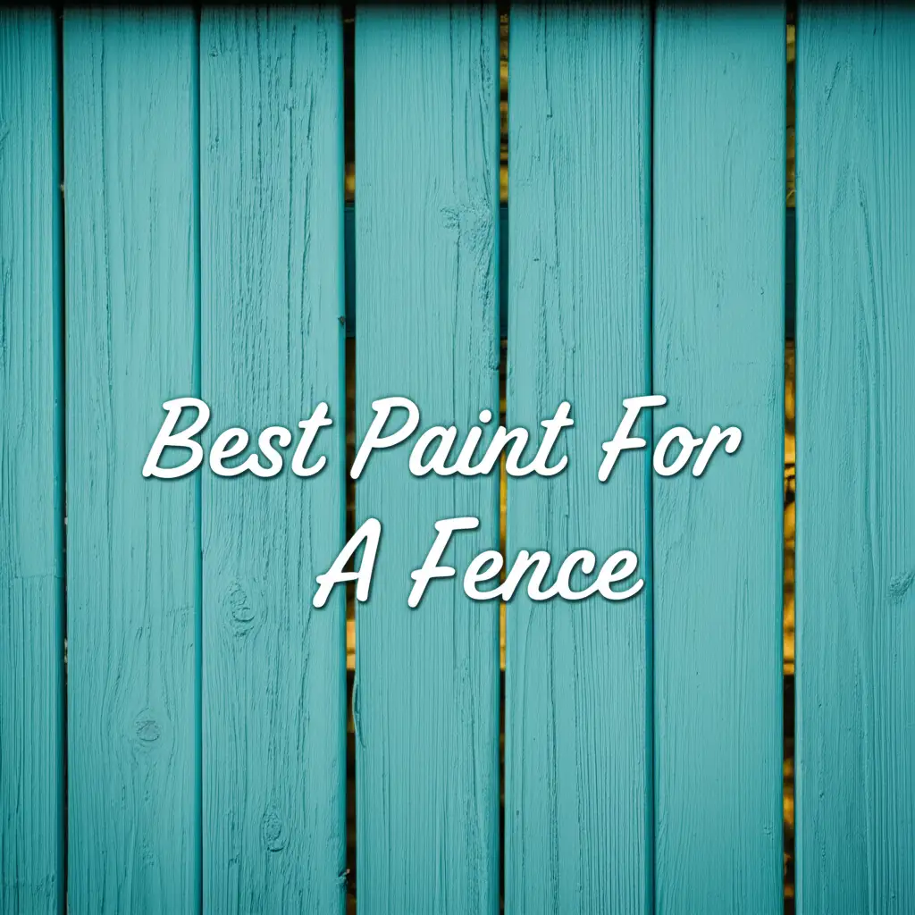 10 Best Paint For A Fence 2026