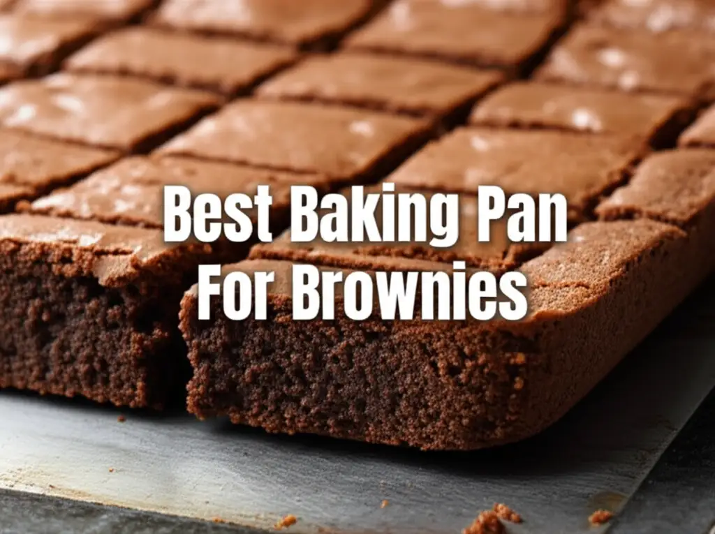 7 Best Baking Pans For Brownies 2025 Tested & Reviewed