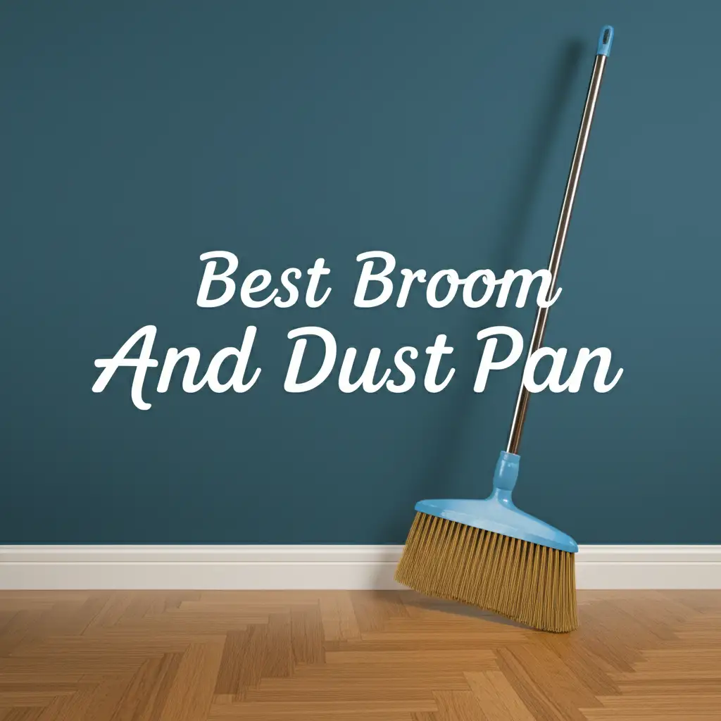 7 Best Broom And Dust Pan of 2026