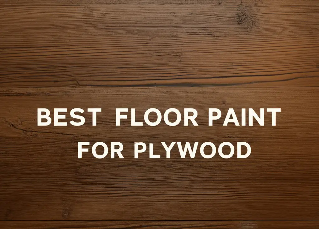 8 Best Floor Paint for Plywood in 2026