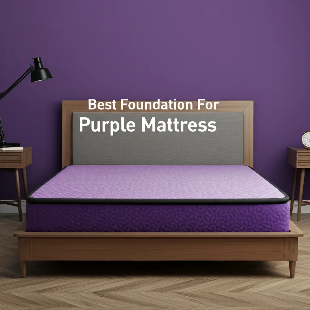 Best Foundation For Purple Mattress