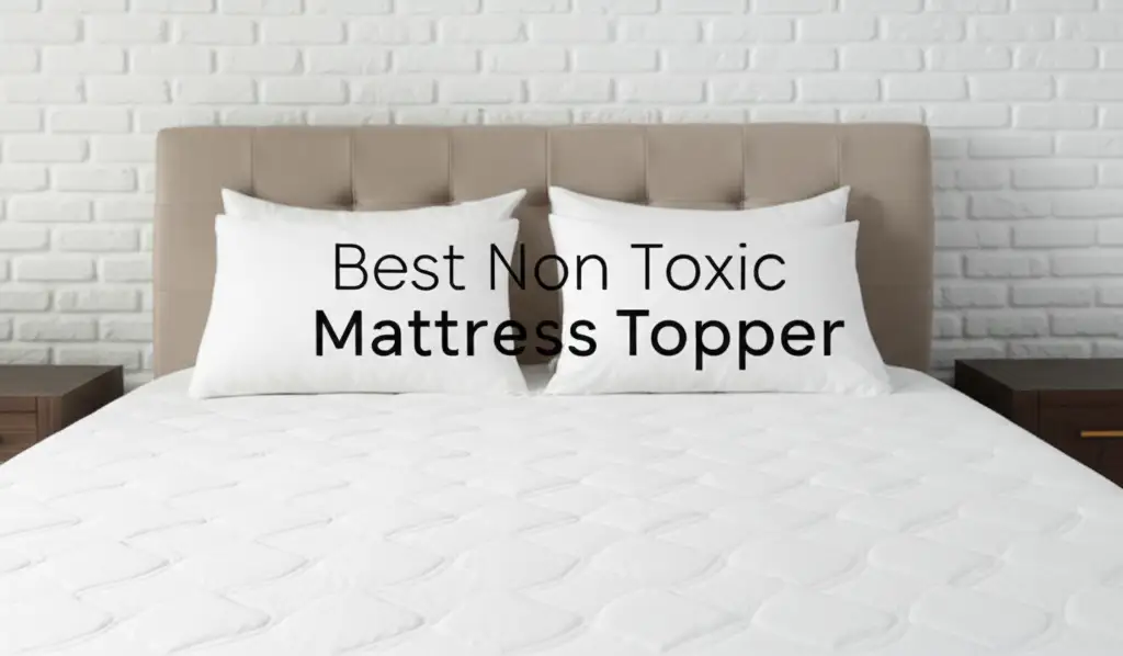 7 Best Non Toxic Mattress Topper of 2026