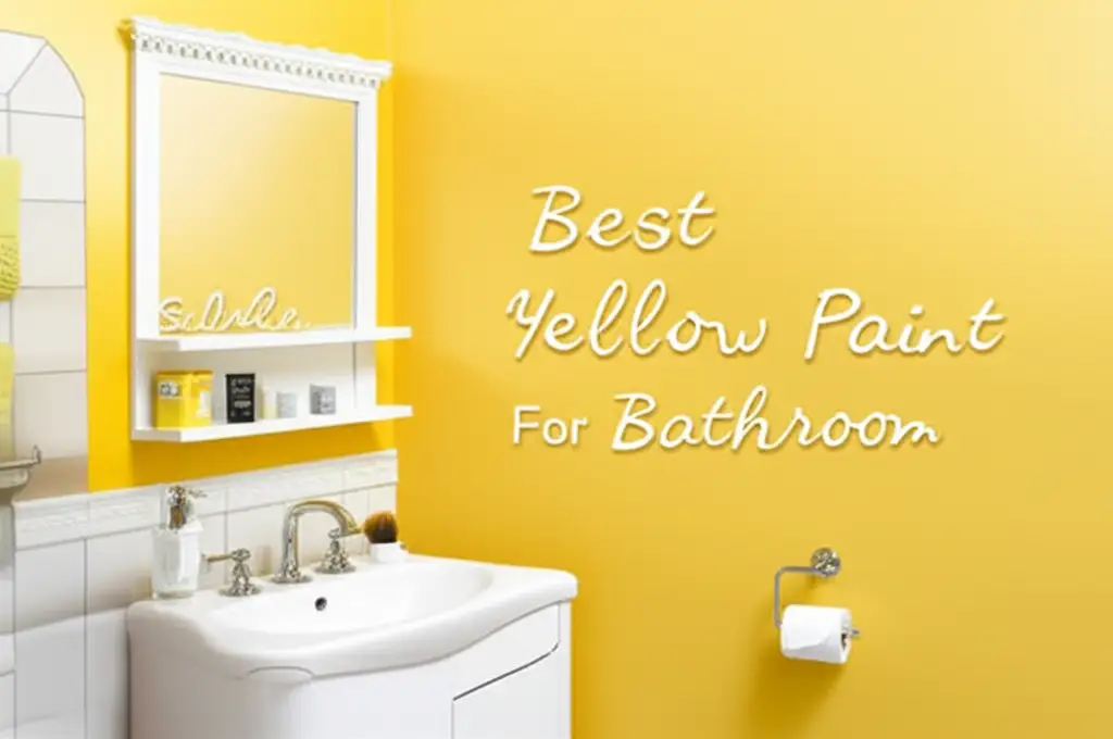 Best Yellow Paint For Bathroom