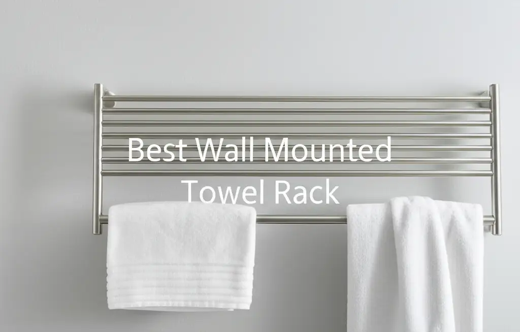 10 Best Wall Mounted Towel Racks 2026