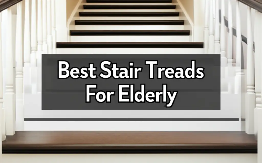 Best Stair Treads For Elderly