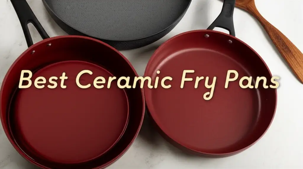 7 Best Ceramic Fry Pans for Toxin-Free Cooking