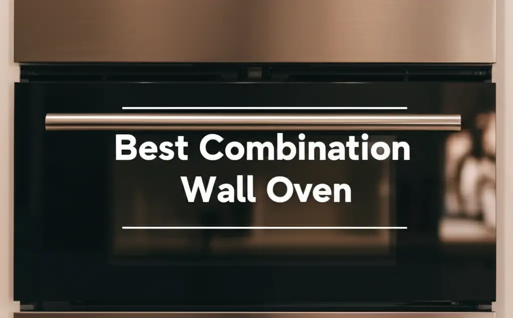 Best Combination Wall Oven
