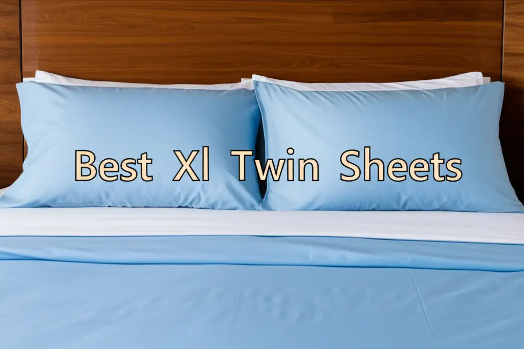 Best Xl Twin Sheets