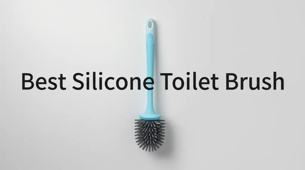 8 Best Silicone Toilet Brush for 2026 Cleaning