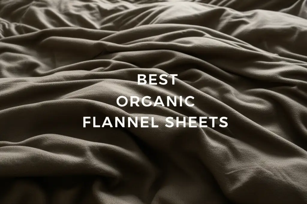 Are you struggling to find the perfect bedding for cold nights? We tested the top options to help you choose the best organic flannel sheets today.