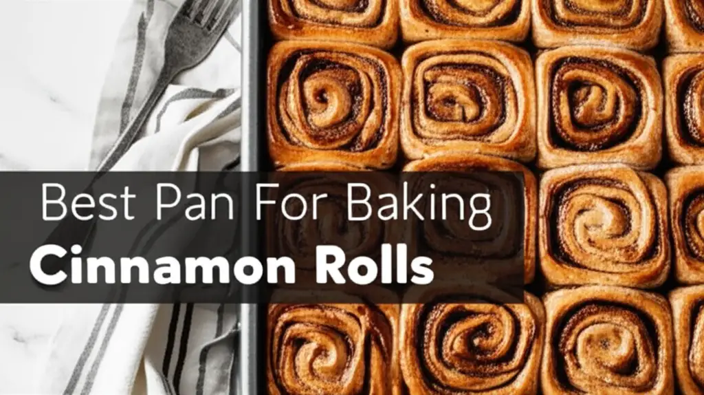 10 Best Pans for Baking Cinnamon Rolls 2026