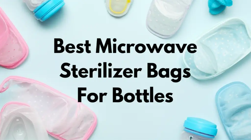 7 Best Microwave Sterilizer Bags for Bottles in 2026