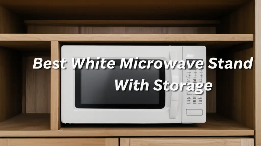 10 Best White Microwave Stand With Storage for 2026