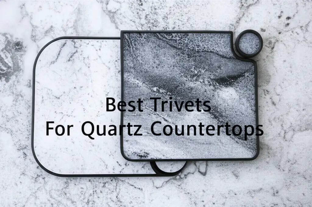 7 Best Trivets For Quartz Countertops in 2026