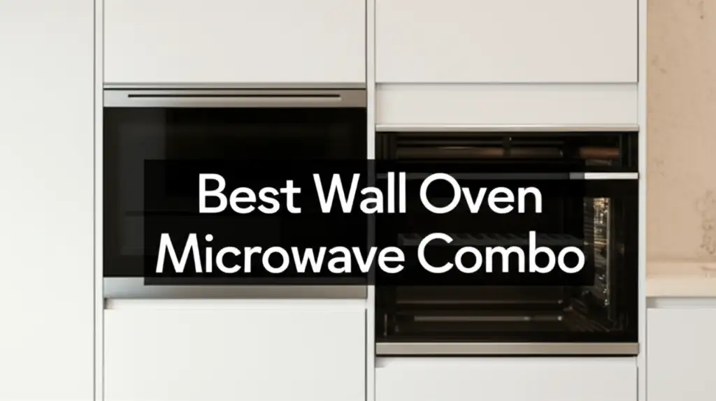 Best Wall Oven Microwave Combo
