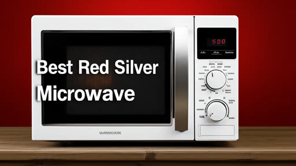 8 Best Red And Silver Microwave 2026 Reviews