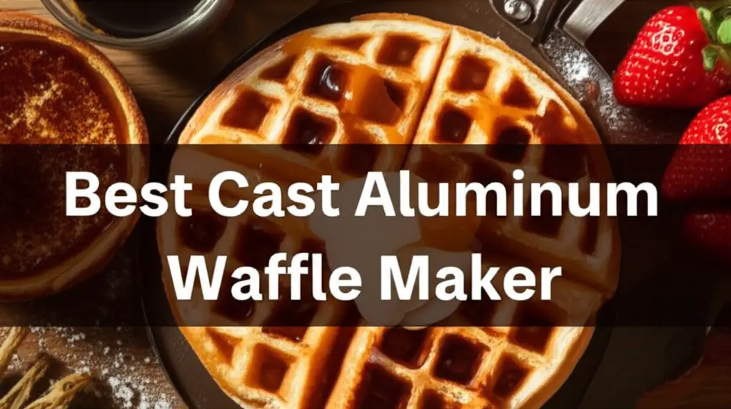 8 Best Cast Aluminum Waffle Maker Selections for 2026