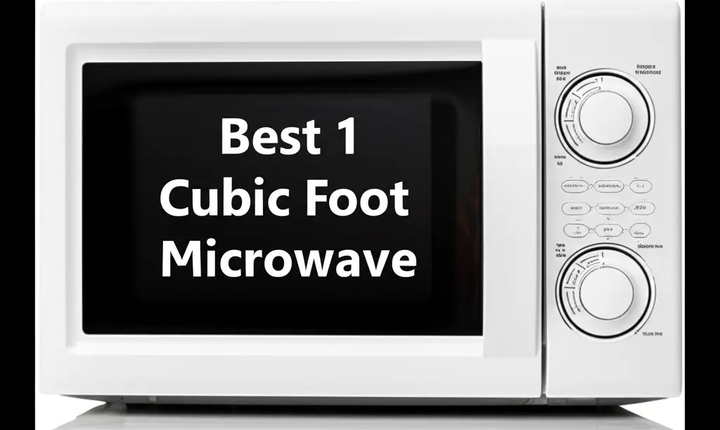 Best 1 Cubic Foot Microwave