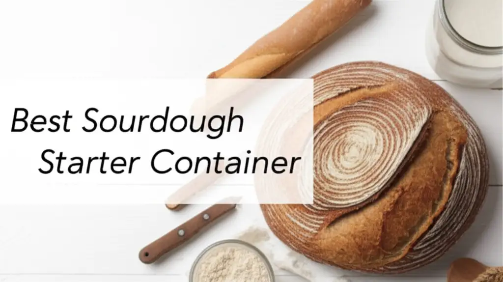 The 7 Best Sourdough Starter Containers in 2026