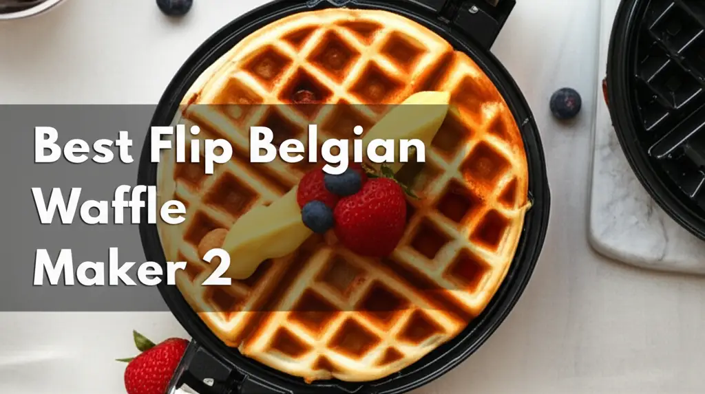 10 Best Flip Belgian Waffle Maker 2 of 2026