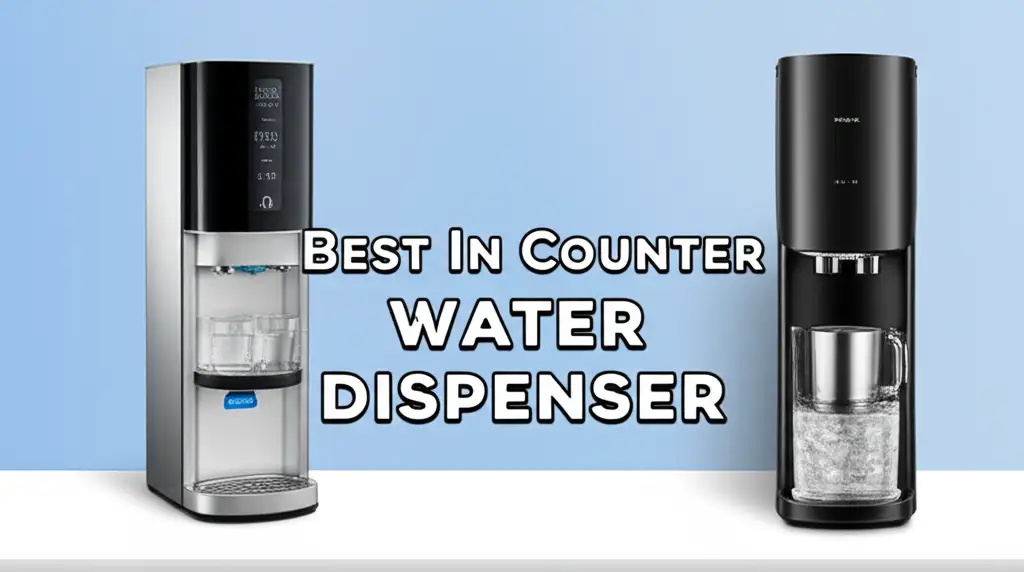 10 Best In Counter Water Dispenser for 2026