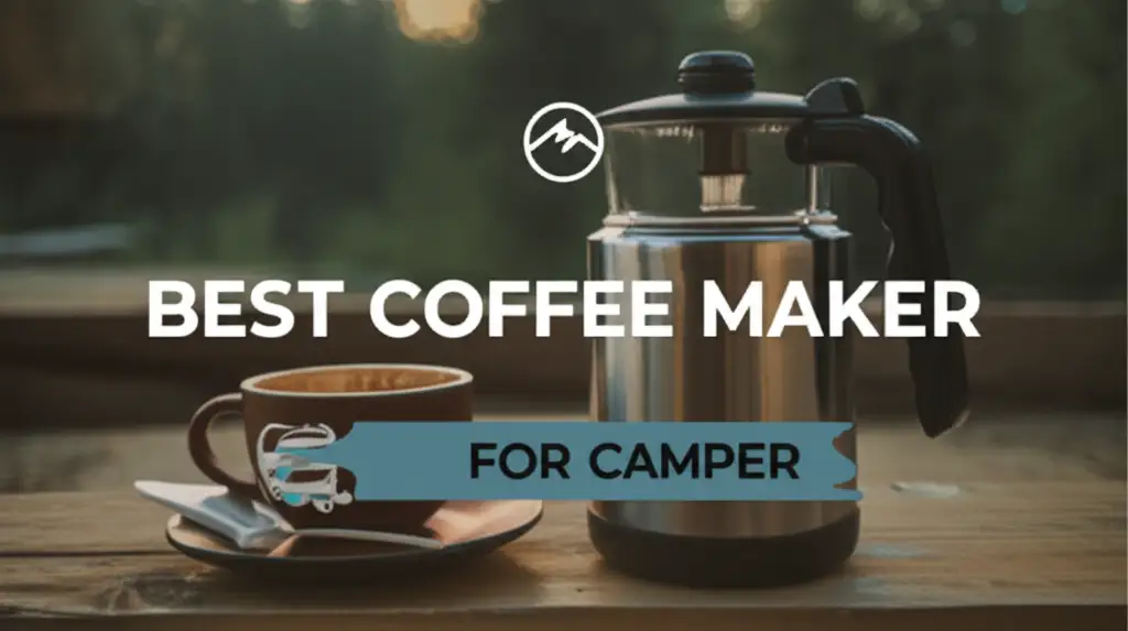 8 Best Coffee Maker For Camper 2026 Reviews