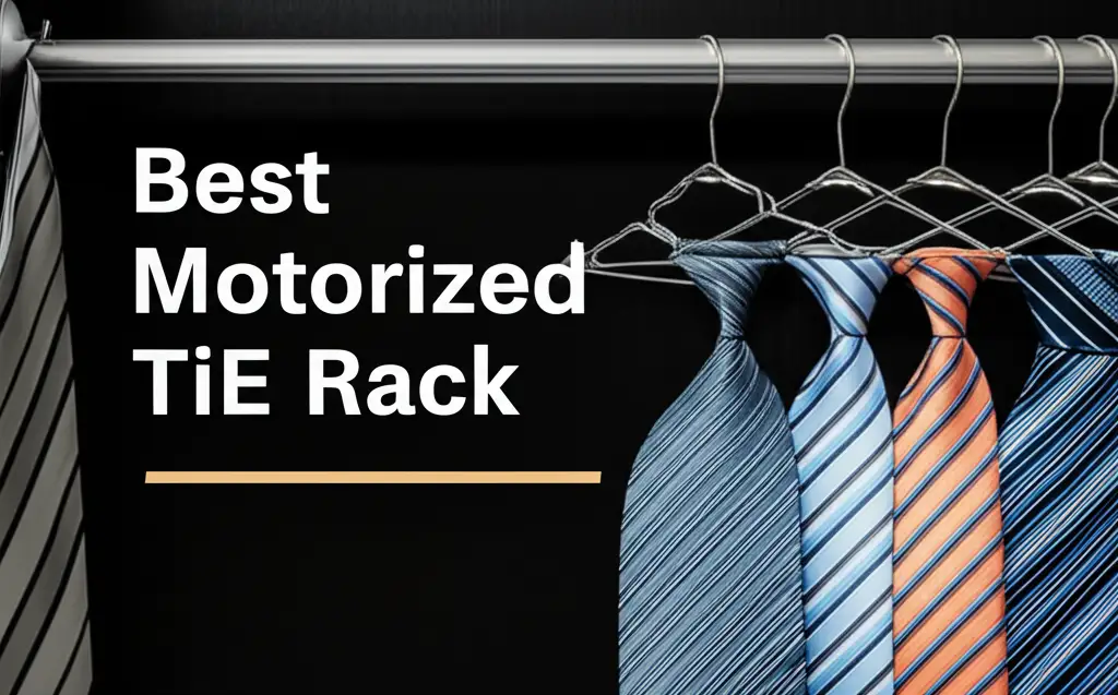 10 Best Motorized Tie Rack of 2026 for Closet Organization