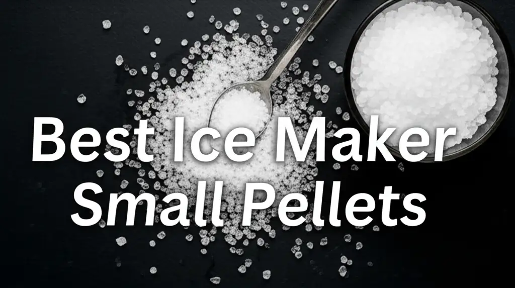 10 Best Ice Maker Small Pellets for 2026 Top Reviews