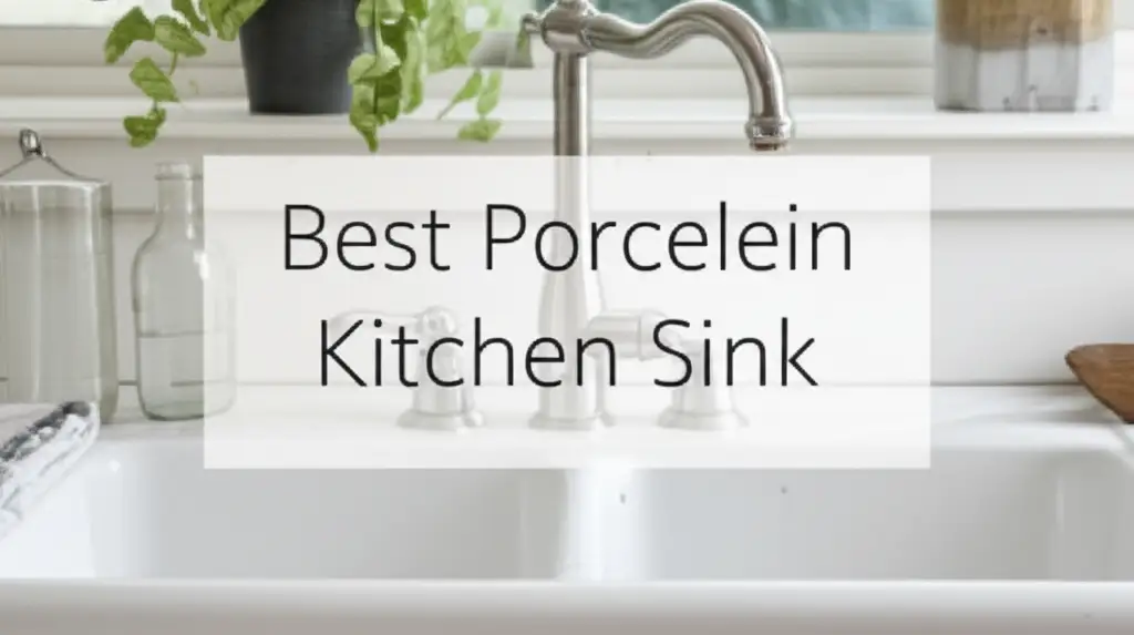 8 Best Porcelain Kitchen Sink Models for 2026