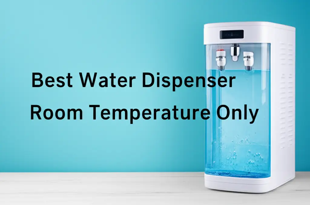 10 Best Water Dispenser Room Temperature Only for 2026