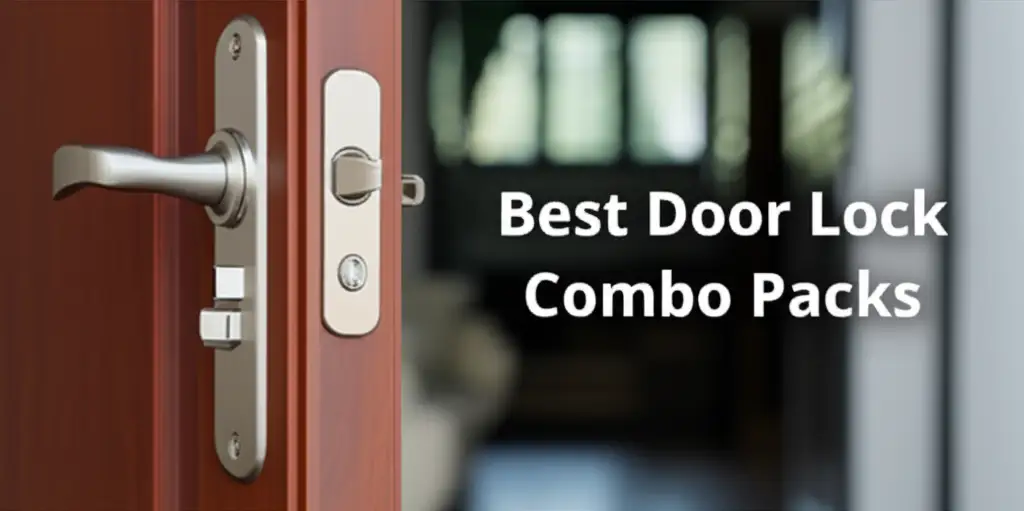 Best Door Lock Combo Packs