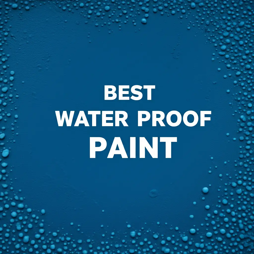 Best Water Proof Paint