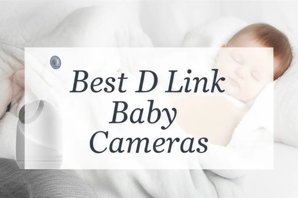8 Best D Link Baby Cameras 2026