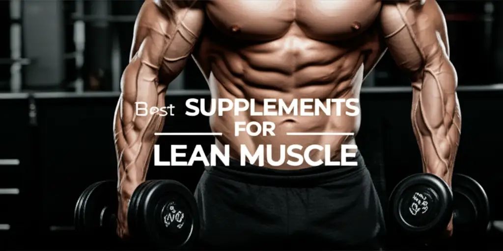 Discover the supplements for lean muscle to enhance your experience. Find top solutions based on thorough testing and reviews.