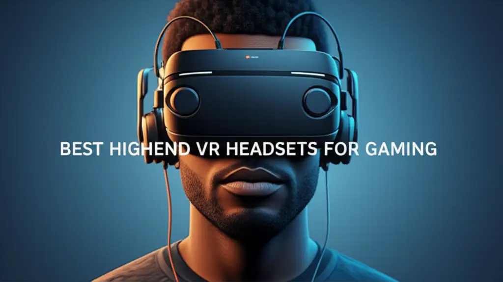 Best Highend Vr Headsets For Gaming