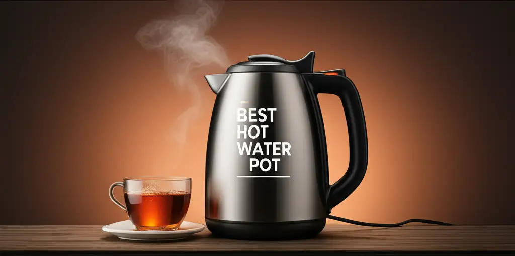 Best Hot Water Pot