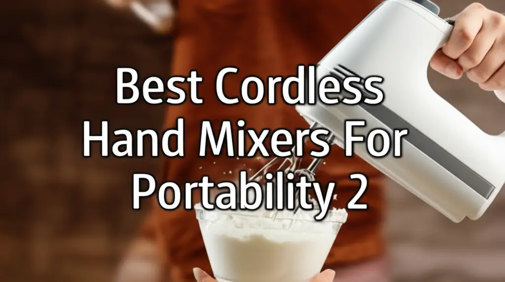Best Cordless Hand Mixers For Portability 2