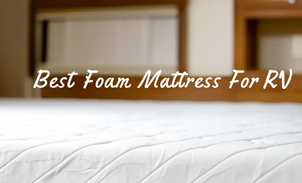 10 Best Foam Mattress For Rv Options to Buy in 2026
