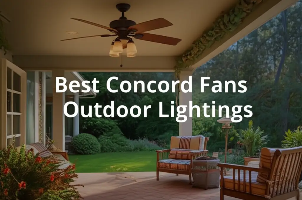 10 Best Concord Fans Outdoor Lightings