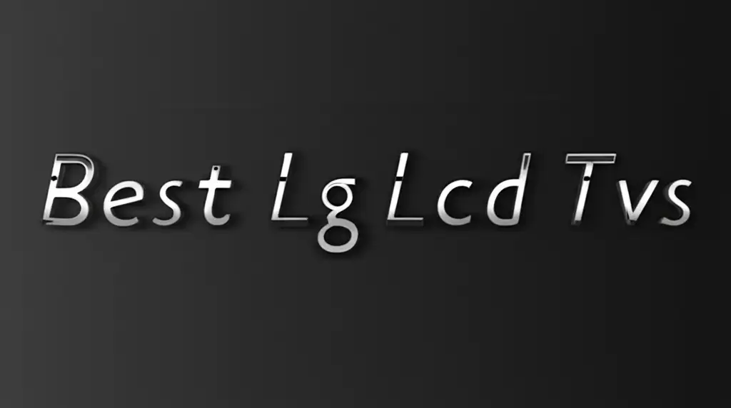 10 Best LG LCD TVs of 2026 Reviewed