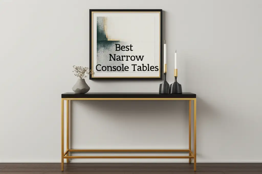 Best Narrow Console Tables