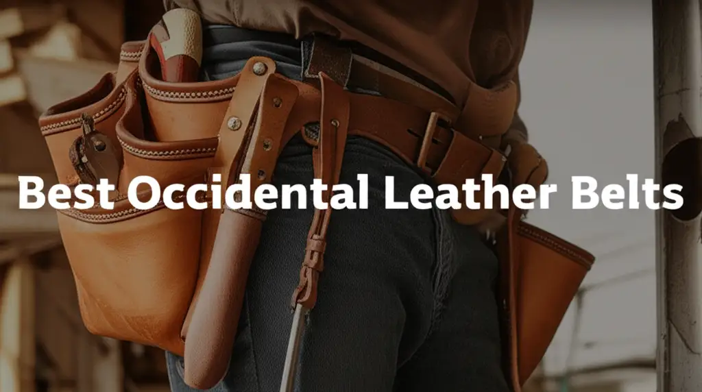 7 Best Occidental Leather Belts for Pros 2026