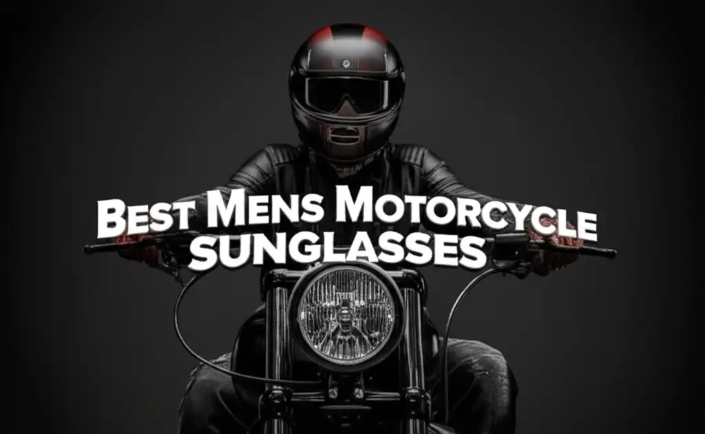 7 Best Mens Motorcycle Sunglasses for 2026