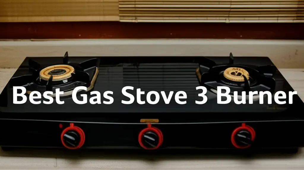 9 Best Gas Stove 3 Burner of 2026