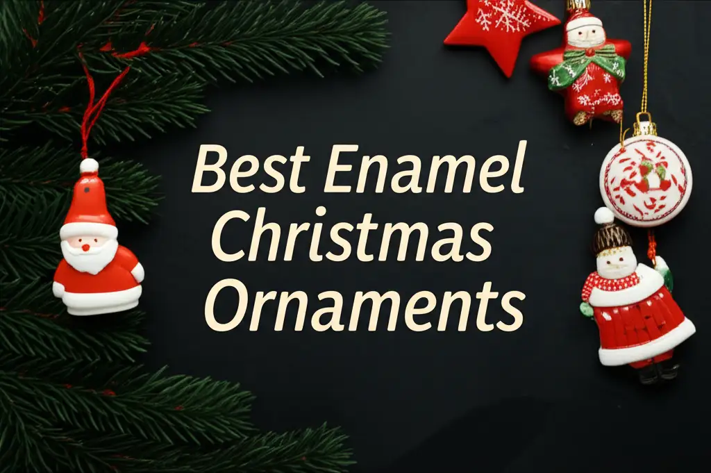 Best Enamel Christmas Ornaments