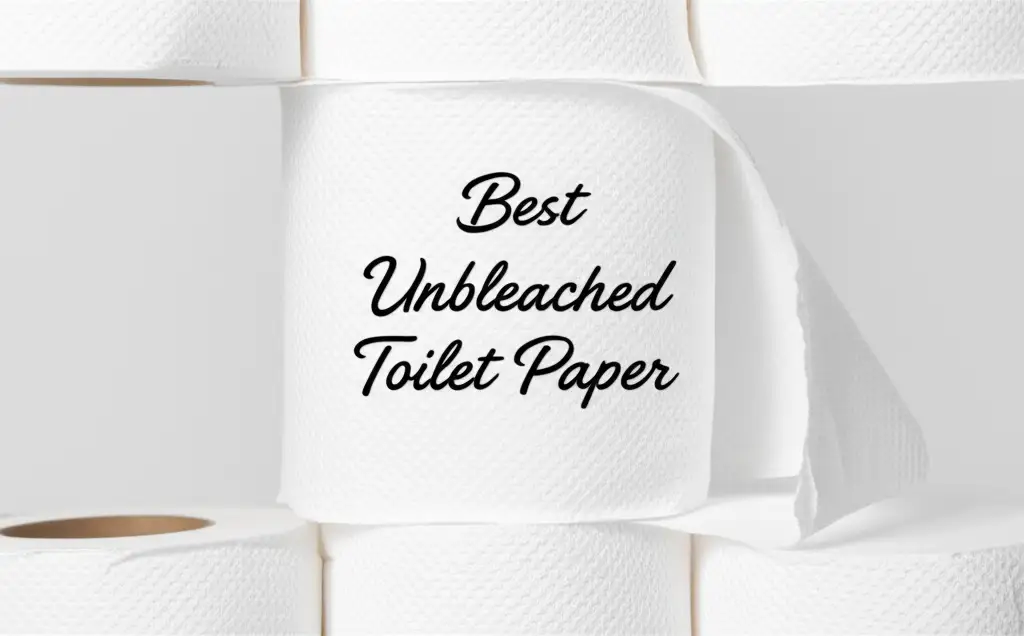 10 Best Unbleached Toilet Paper
