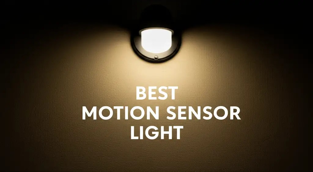 9 Best Motion Sensor Lights for 2026 Reviewed — Home Essentials Guide (HEG)