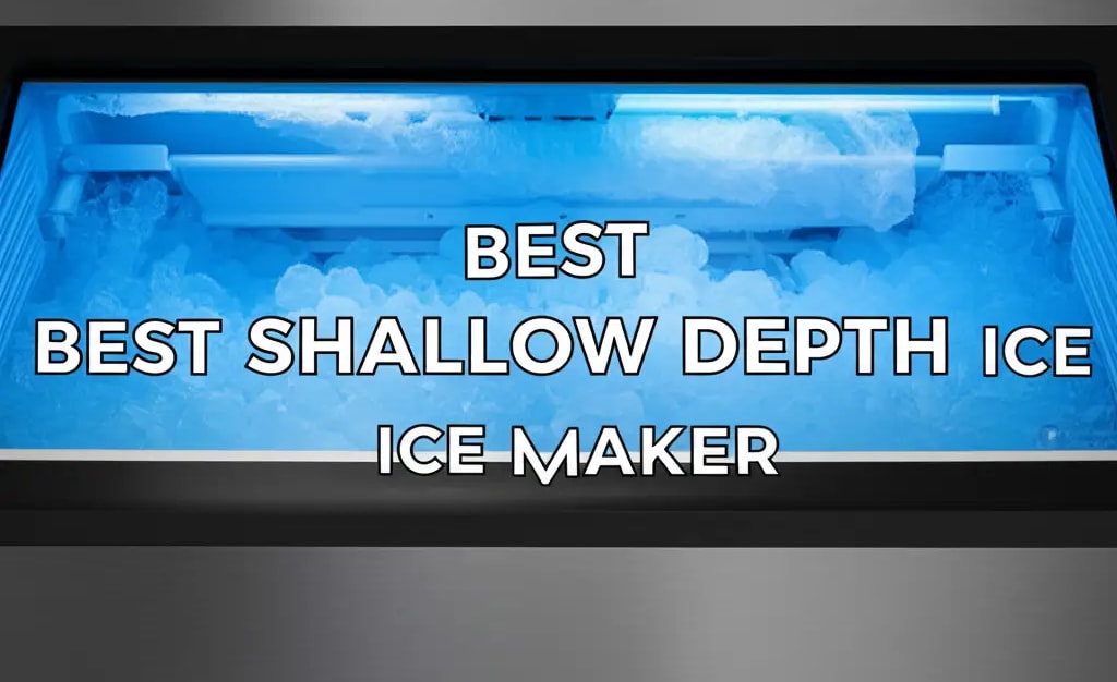 10 Best Shallow Depth Ice Maker Models for 2026 — Home Essentials Guide ...
