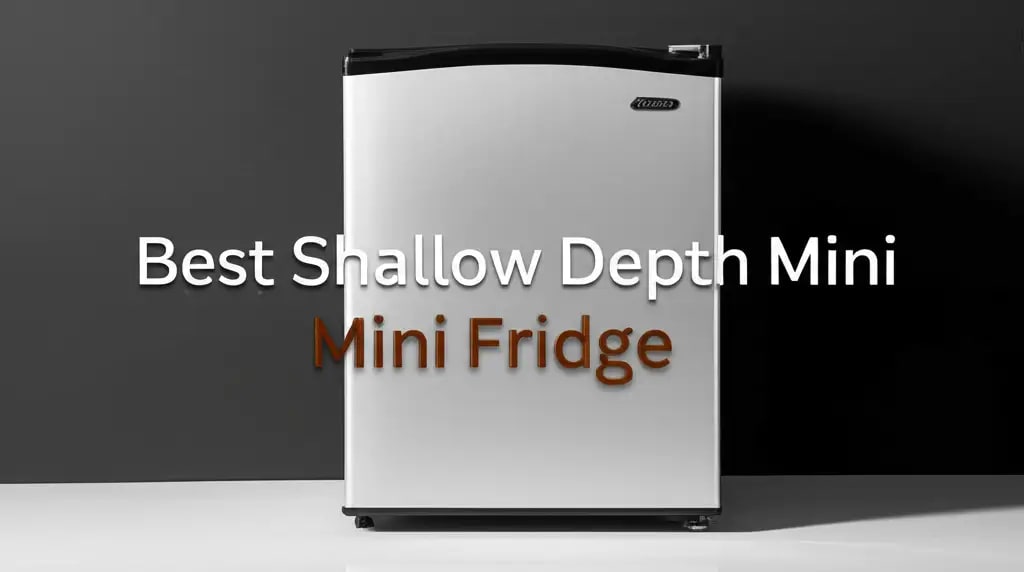 10 Best Shallow Depth Mini Fridge of 2026 Reviewed — Home Essentials ...